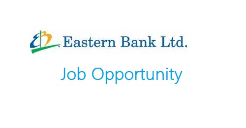 Eastern Bank Ltd.(EBL) Career opportunity (Cash Officer) 0 Attractive Salary.